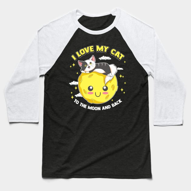 I Love My Cat To The Moon And Back Cute Kitten Baseball T-Shirt by theperfectpresents